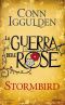 [Wars of the Roses 01] • Stormbird · La Guerra Delle Rose